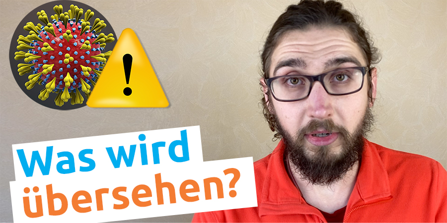 Eine Versteckte Gefahr der Corona Krise 2