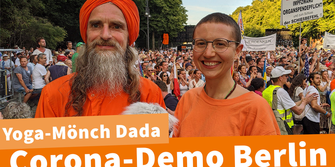 Diese Bewegung is unaufhaltbar – Dada Madhuvidyananda zur Corona Demo am 01.08. in Berlin